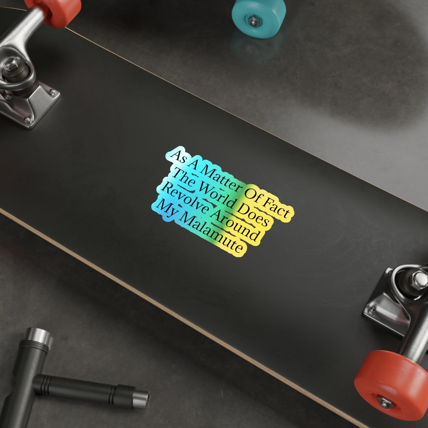 Matter Of Fact Malamute Holographic Sticker