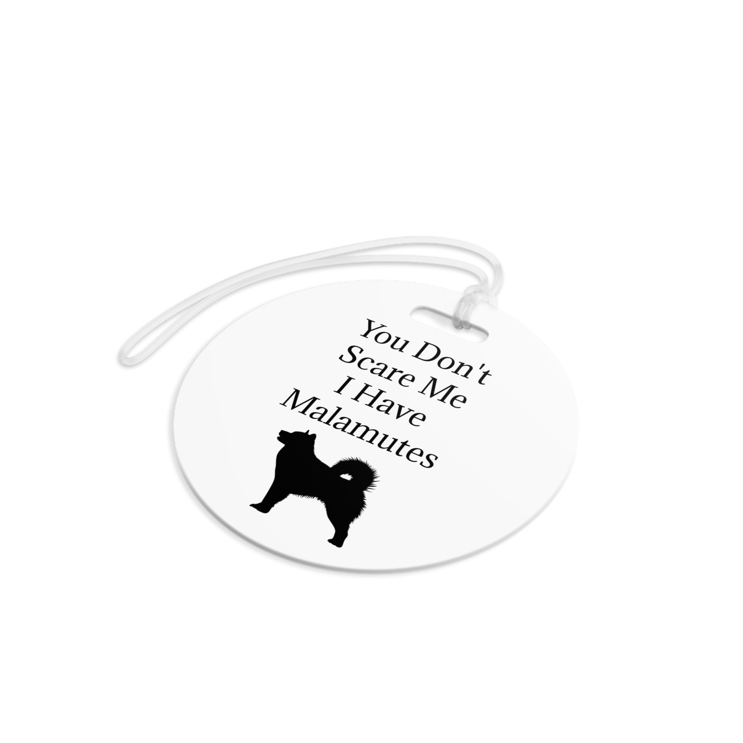 You Don't Scare Me Luggage Tag