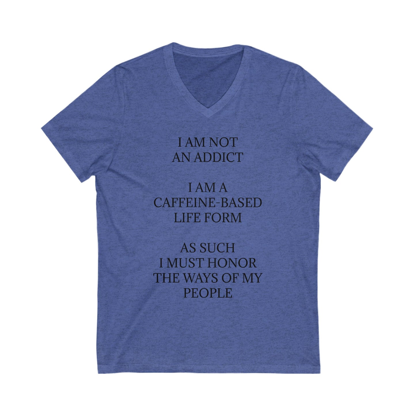 Not An Addict Unisex Short Sleeve V-Neck Tee