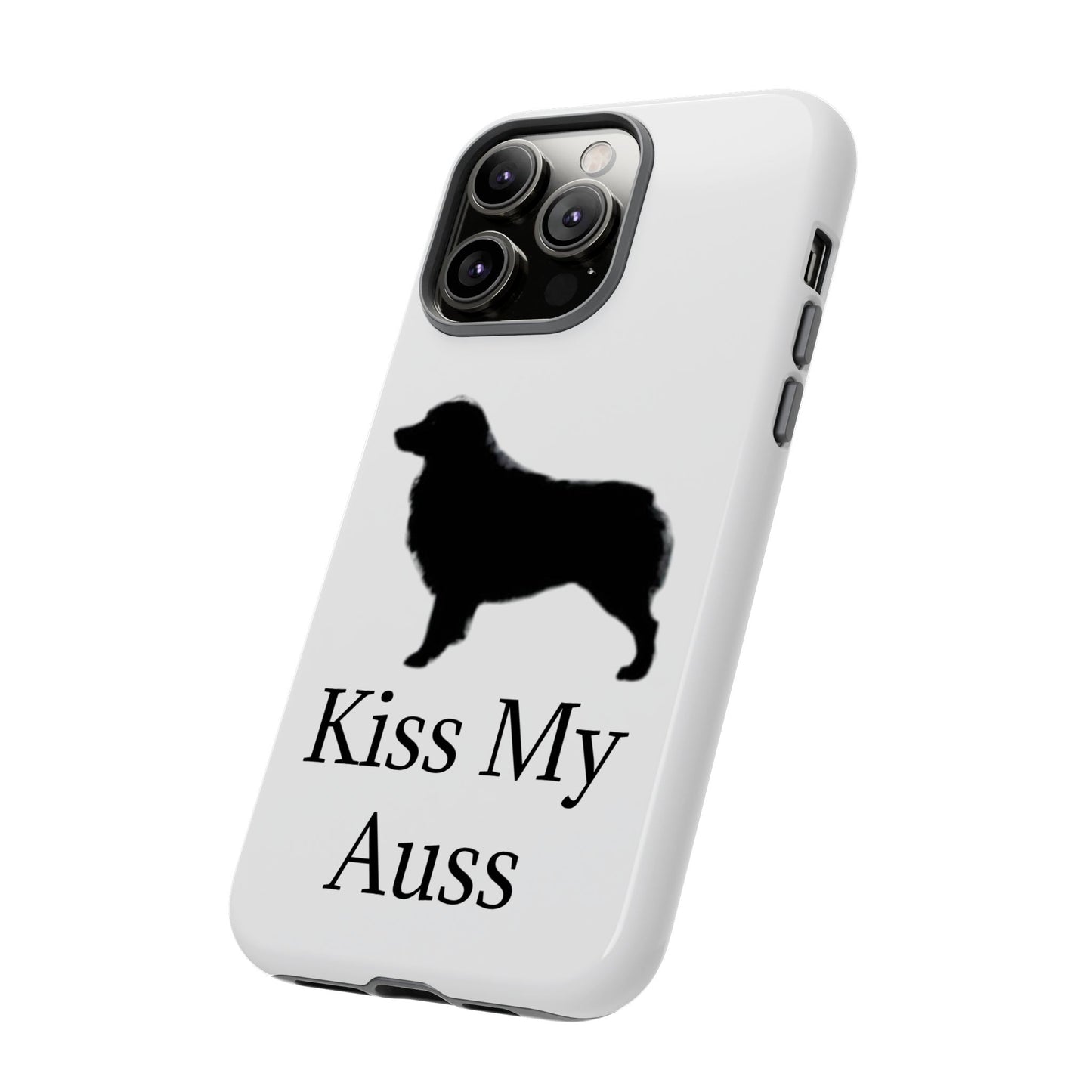Kiss My Auss iPhone Case
