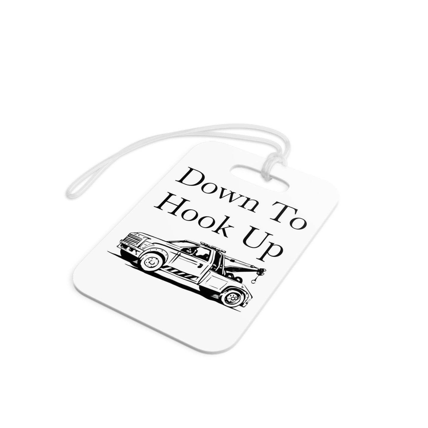 Down To Hook Up Luggage Tag