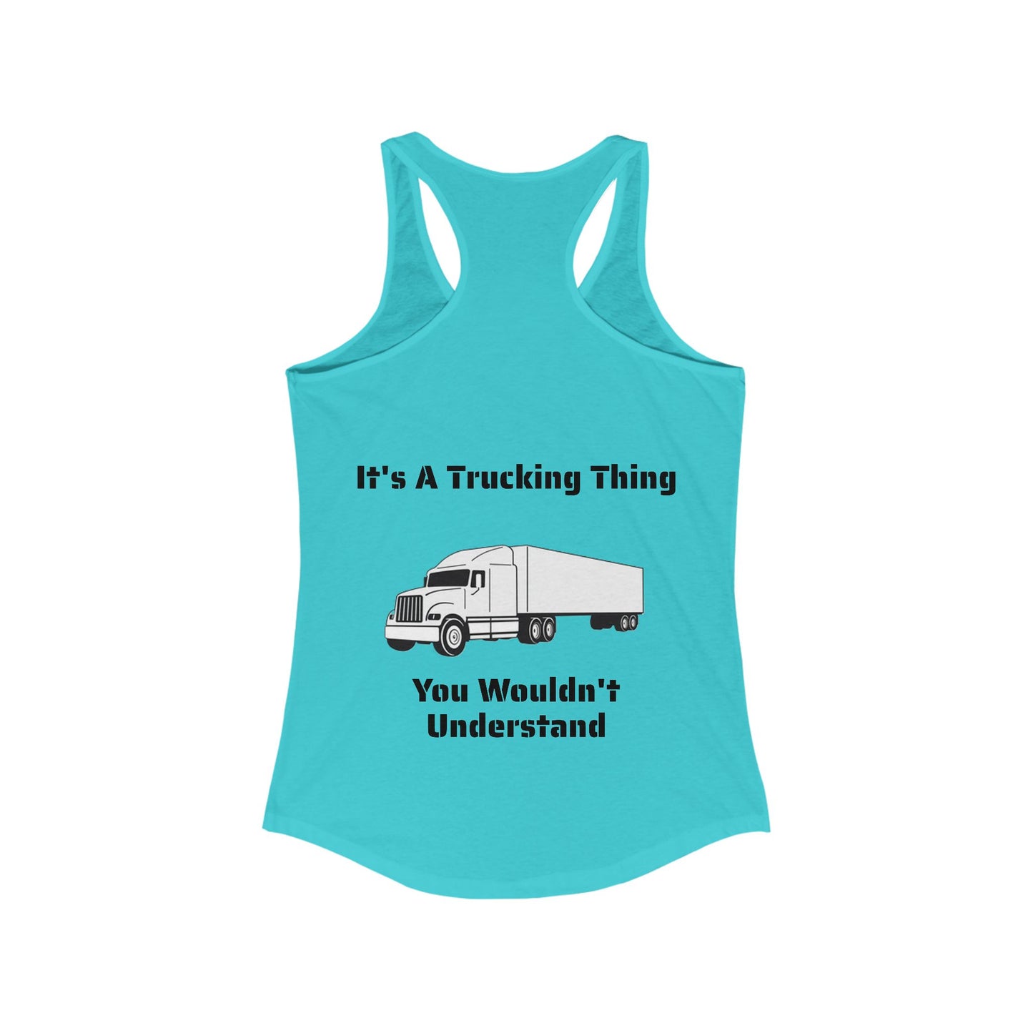 Trucking Thing Women's Racerback Tank