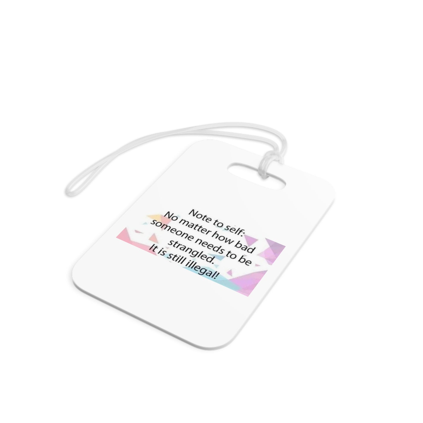 Note To Self Luggage Tag