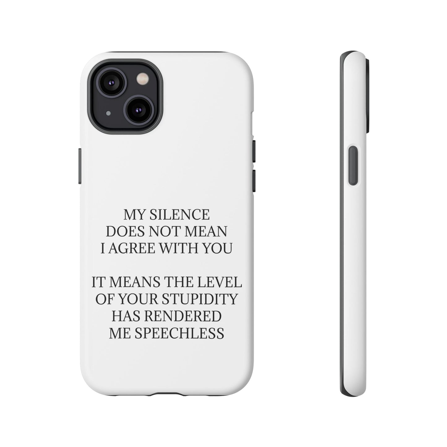 Speechless iPhone Case