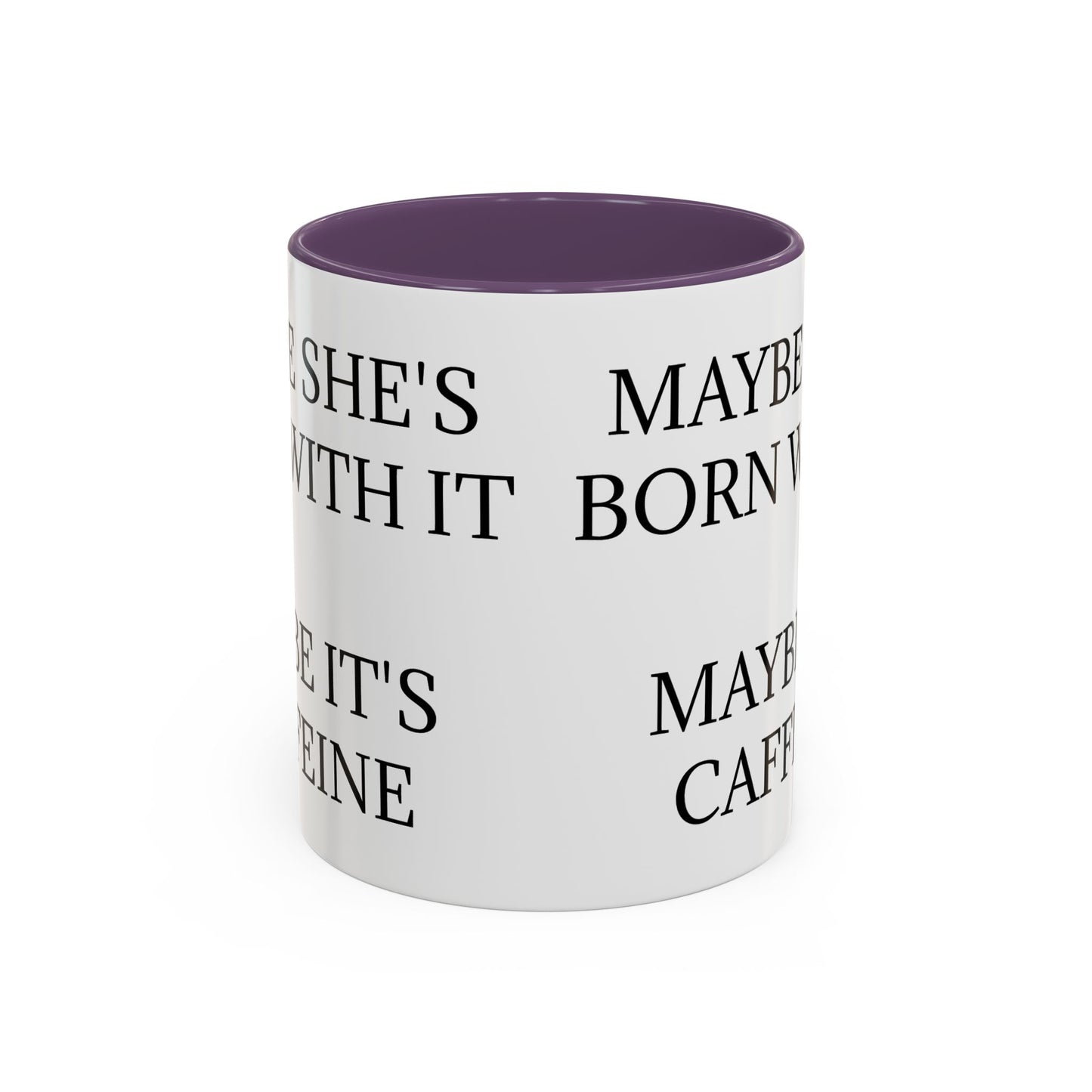Born With It 2-Tone Coffee Mug