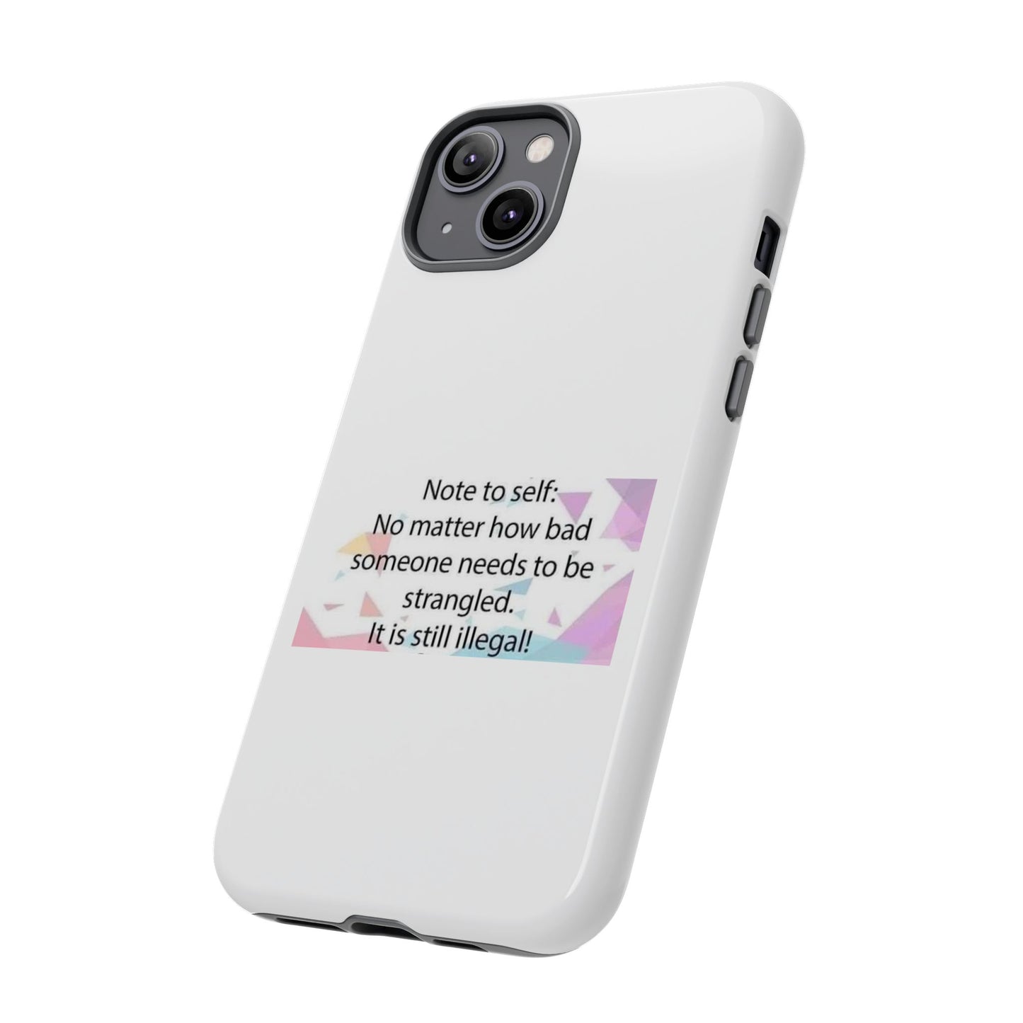 Note To Self iPhone Case