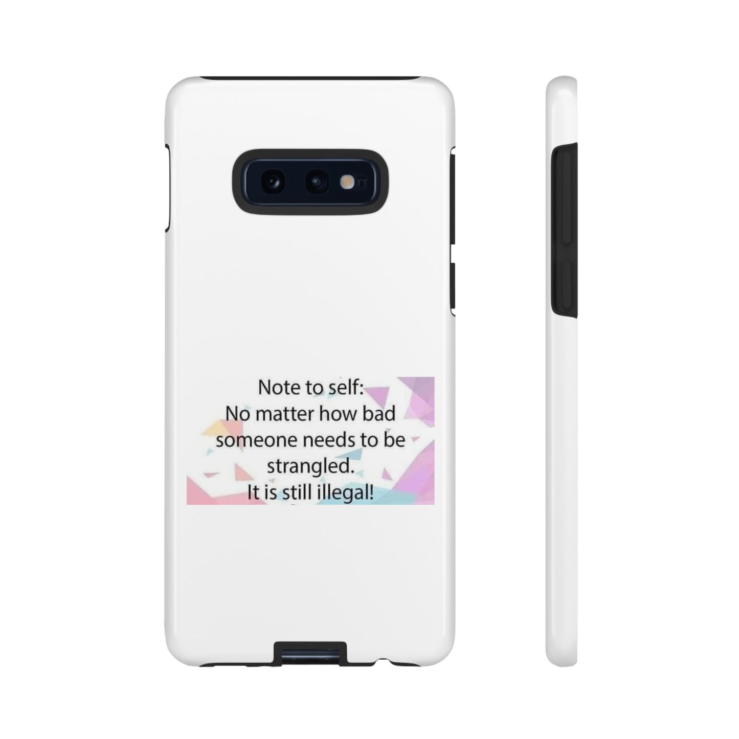 Note To Self Samsung Case