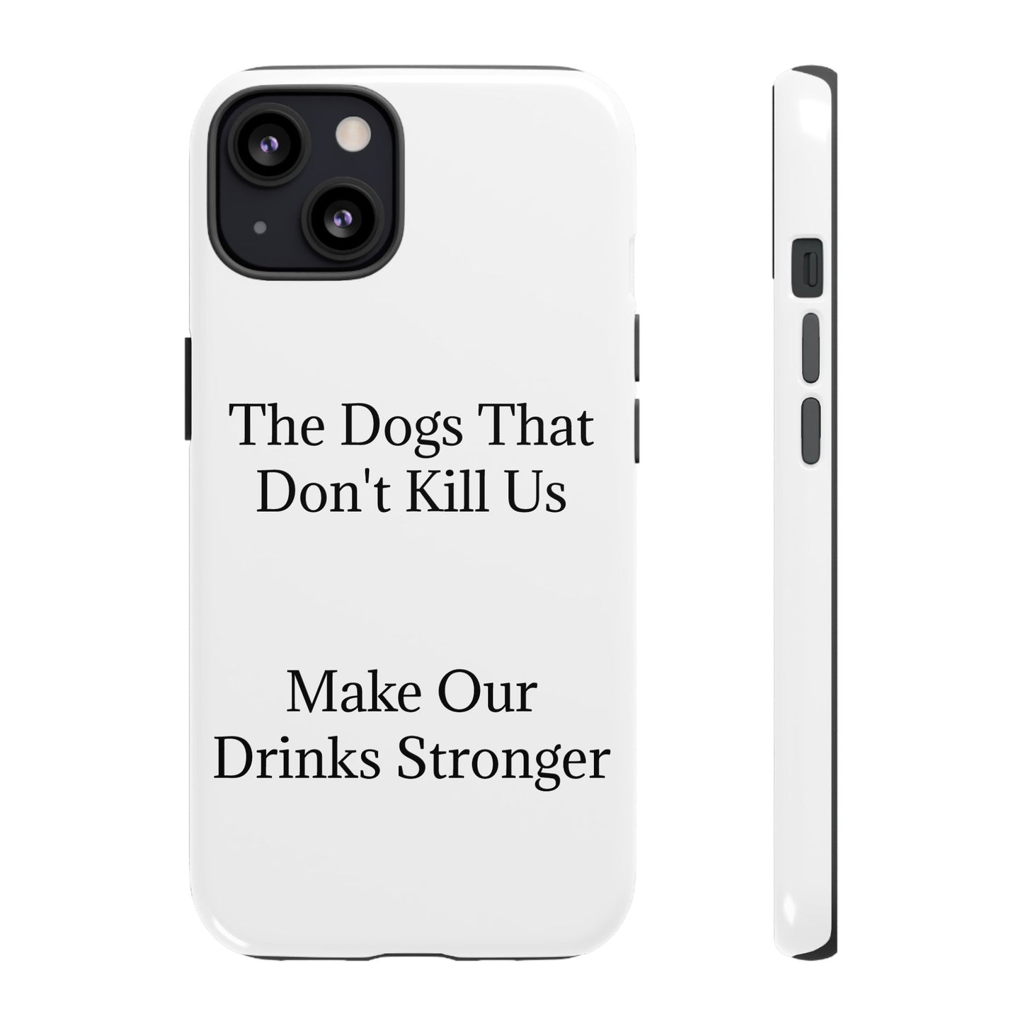 Drinks Stronger iPhone Case