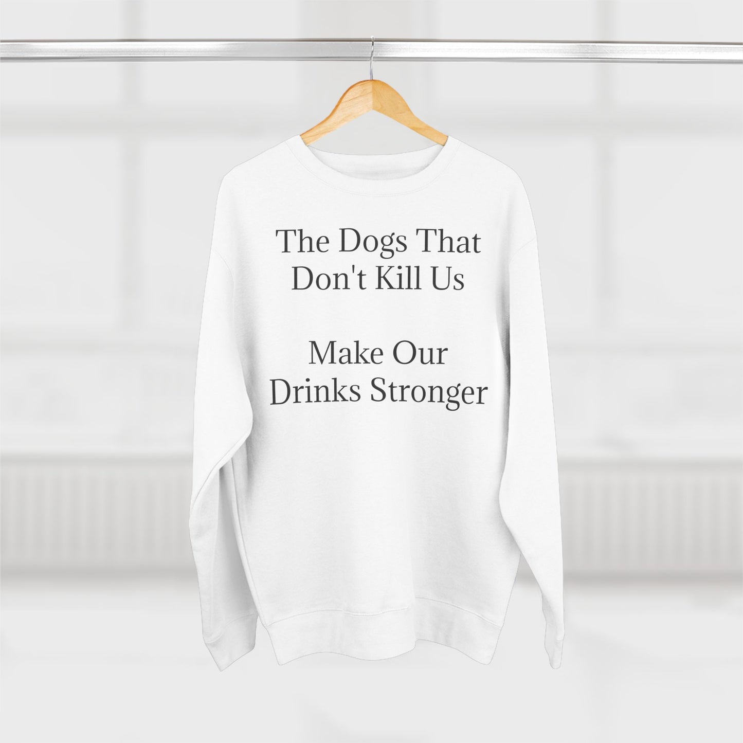 Drinks Stronger Unisex Crewneck Sweatshirt
