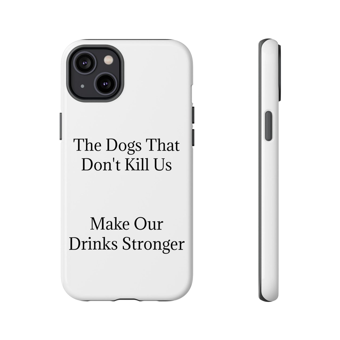Drinks Stronger iPhone Case