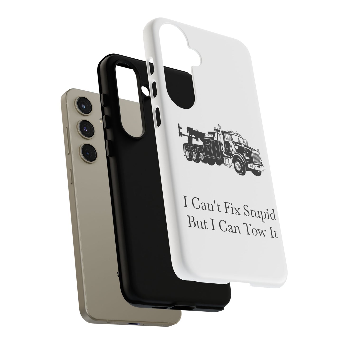 I Can't Fix Stupid Heavy Tow Truck Samsung Case