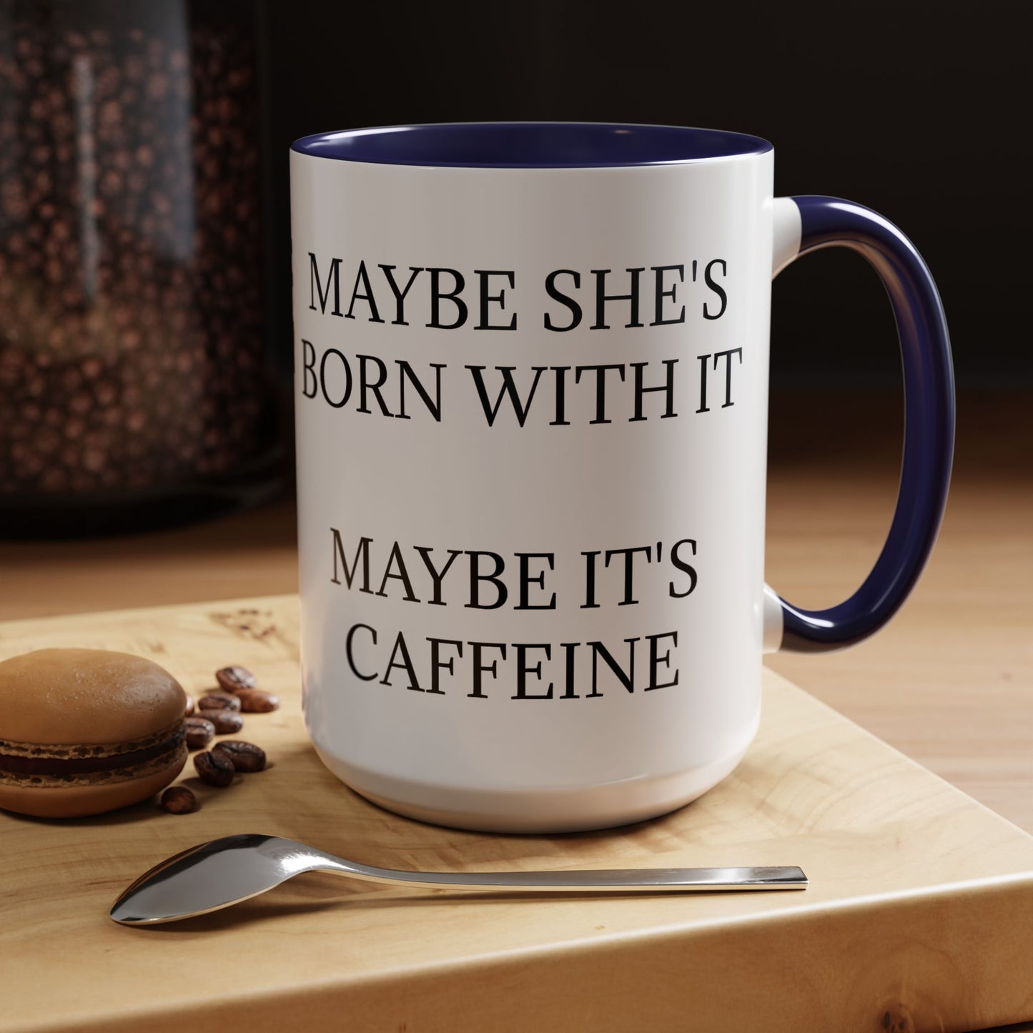 Born With It 2-Tone Coffee Mug
