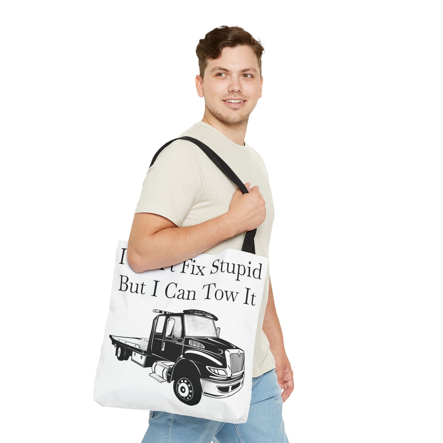 I Can't Fix Stupid Flatbed Tow Truck Tote Bag