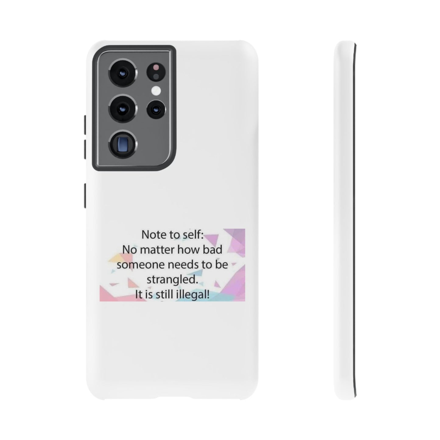 Note To Self Samsung Case
