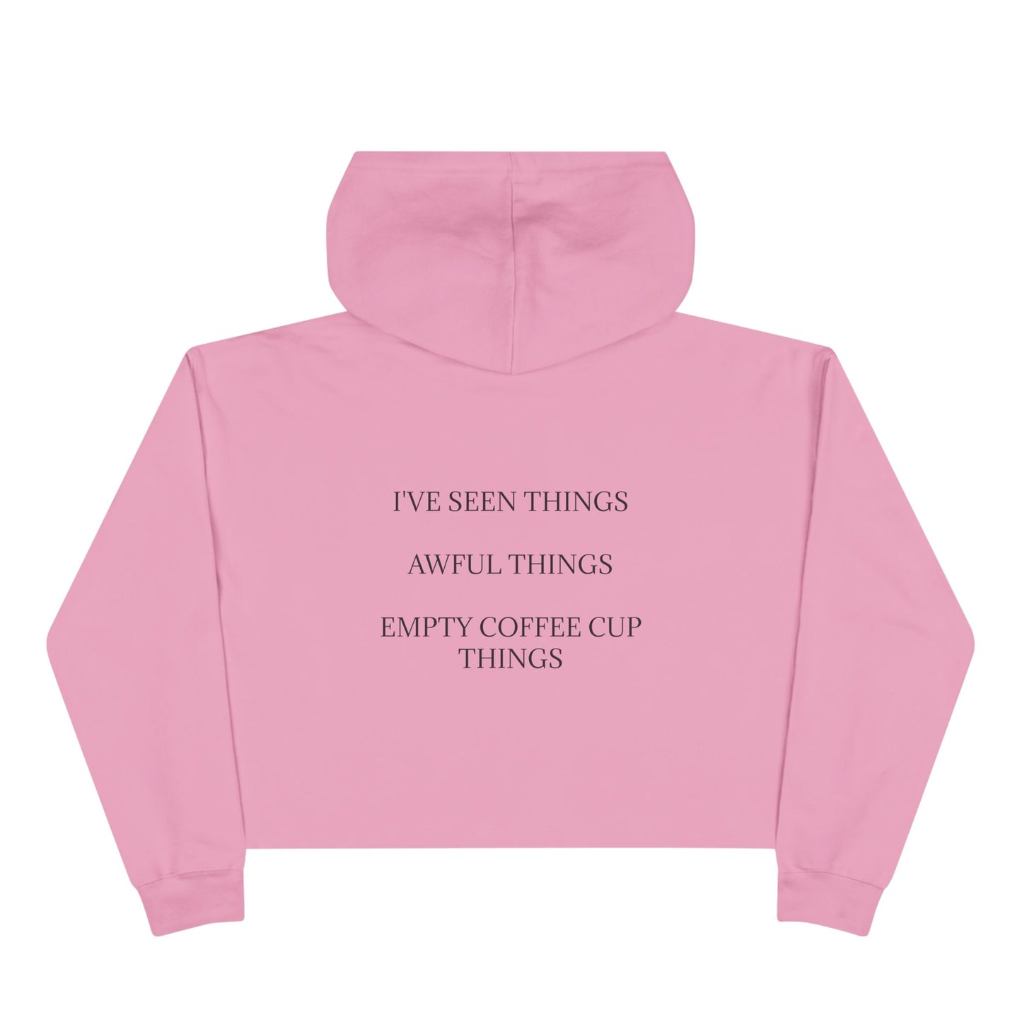 I've Seen Things Women's Crop Hoodie
