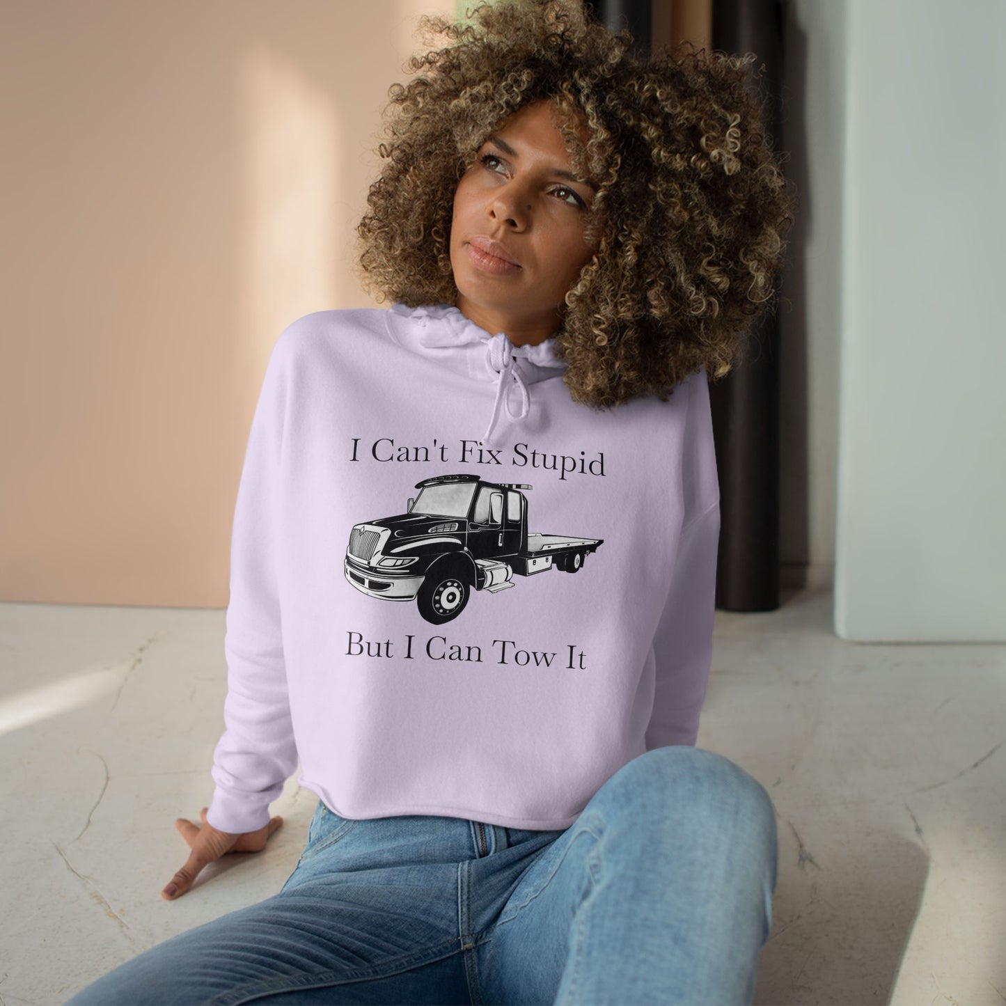 I Can't Fix Stupid Flatbed Tow Truck Women's Crop Hoodie