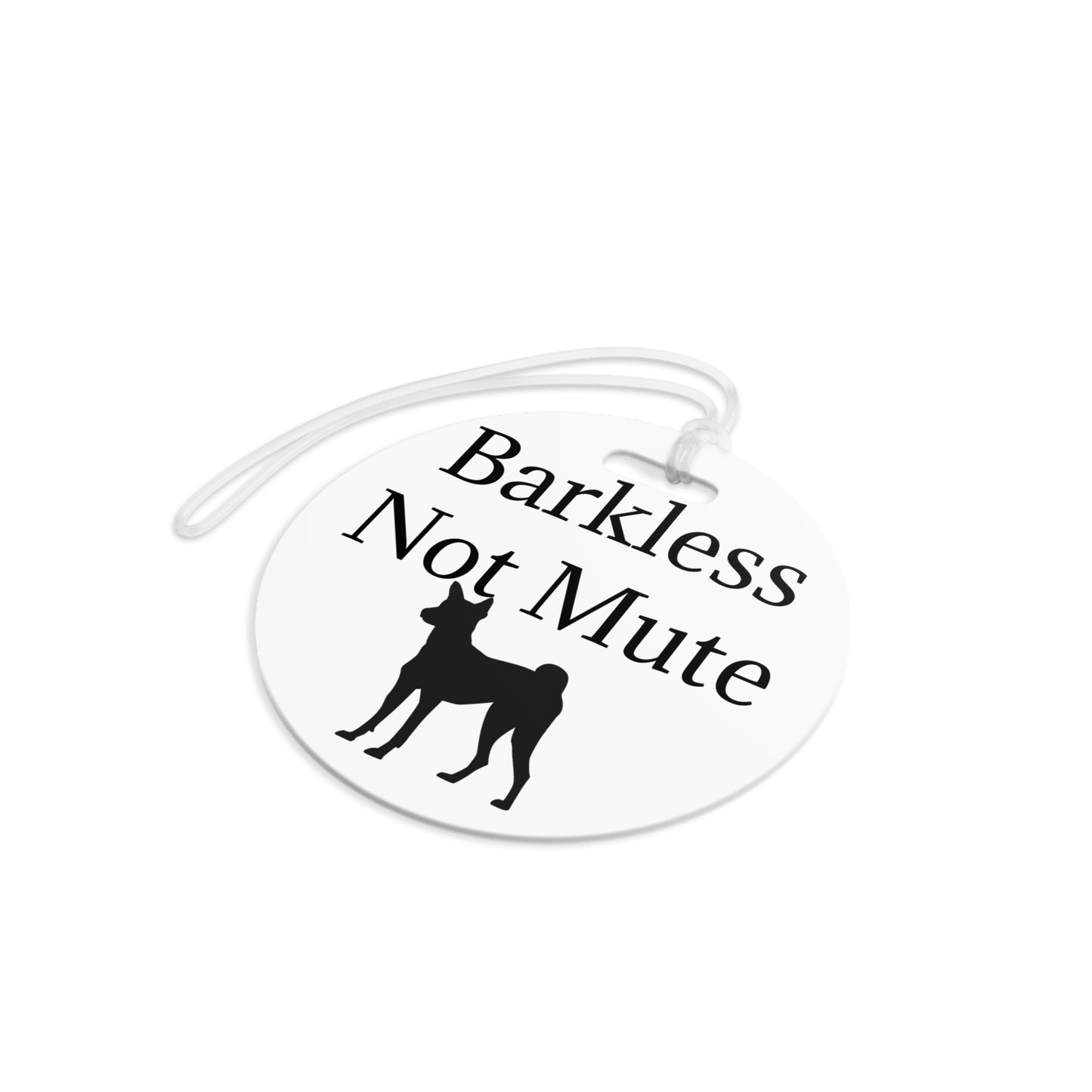 Barkless Not Mute Luggage Tag