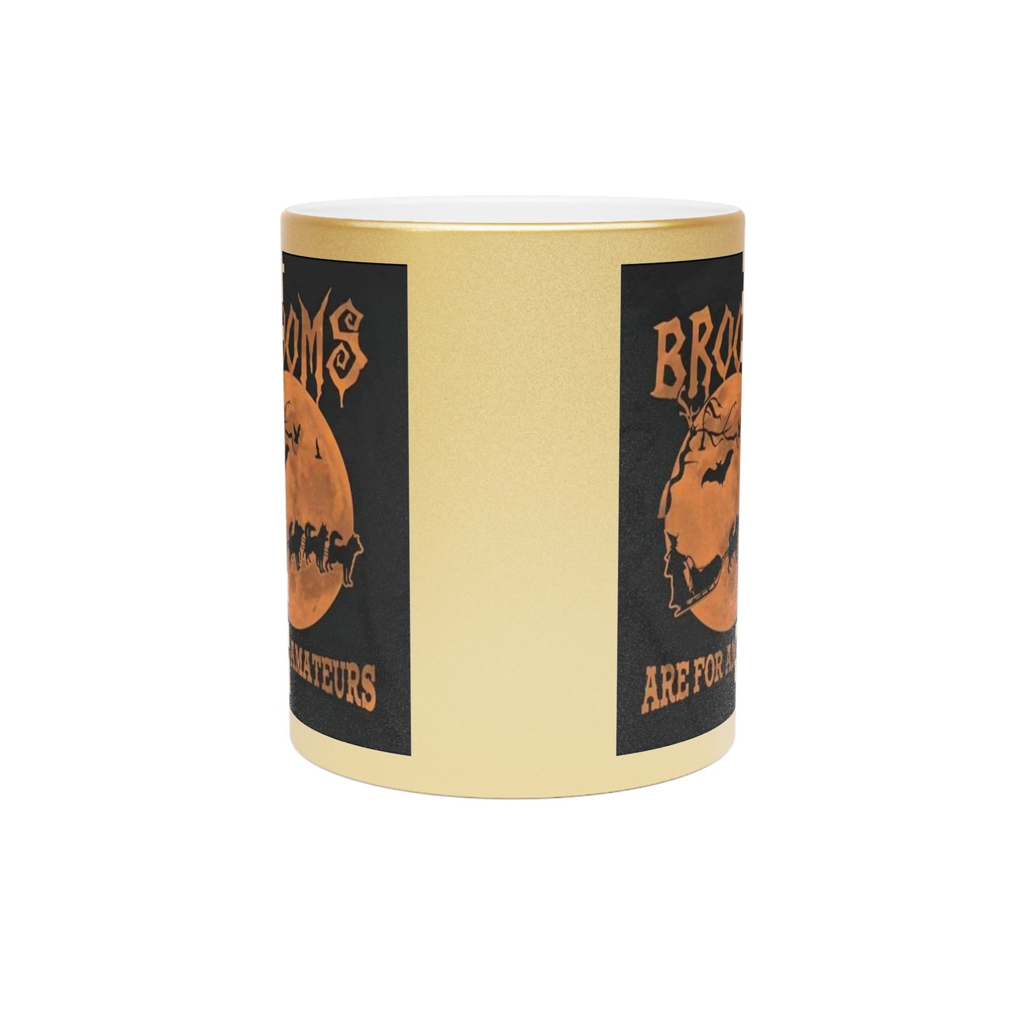 Brooms Are For Amateurs Metallic Coffee Mug