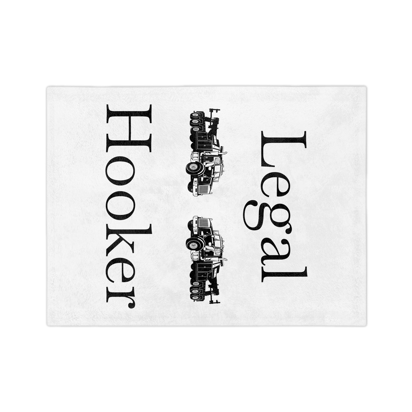 Legal H**ker Heavy Tow Truck Velveteen Microfiber Blanket