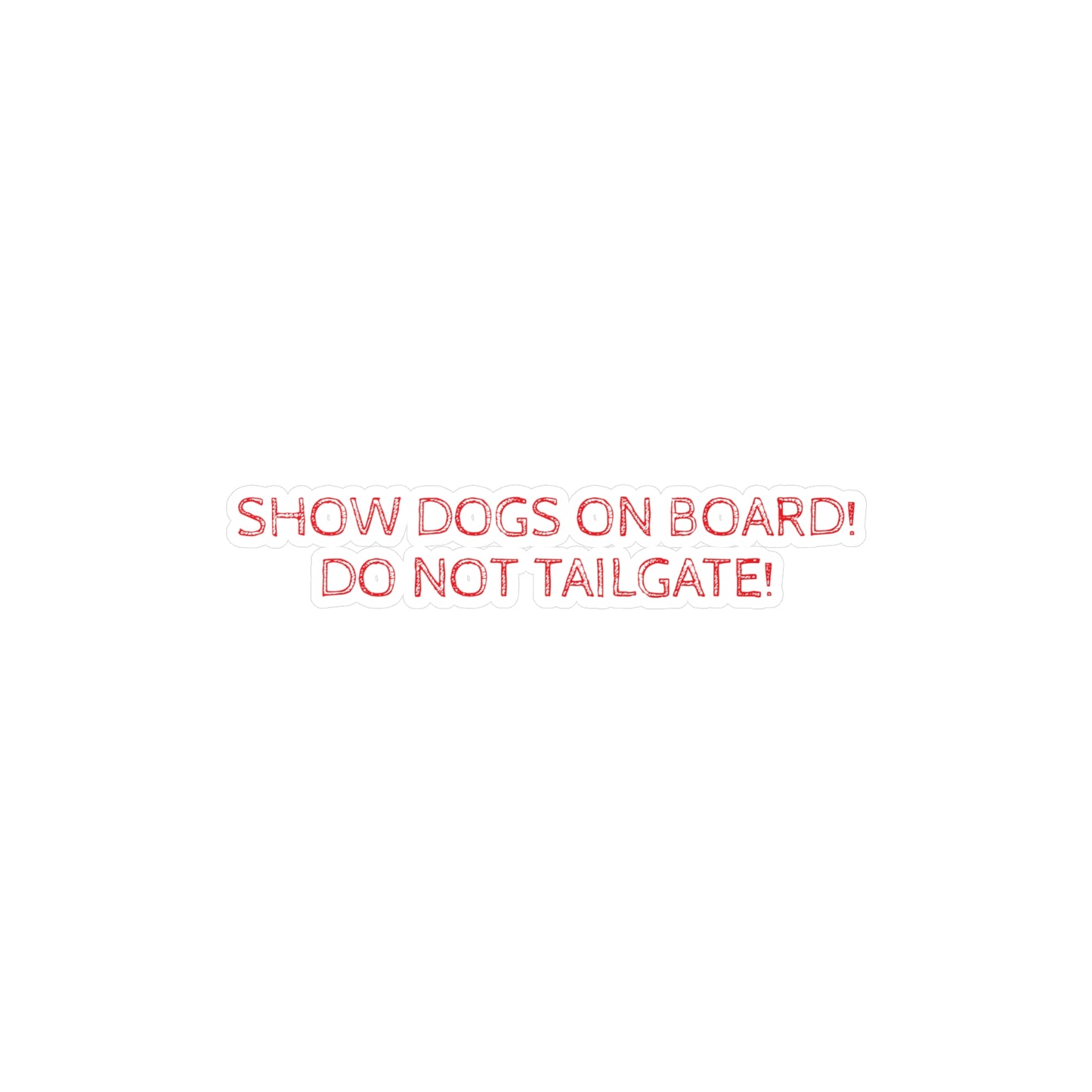 Show Dogs On Board Vinyl Decal