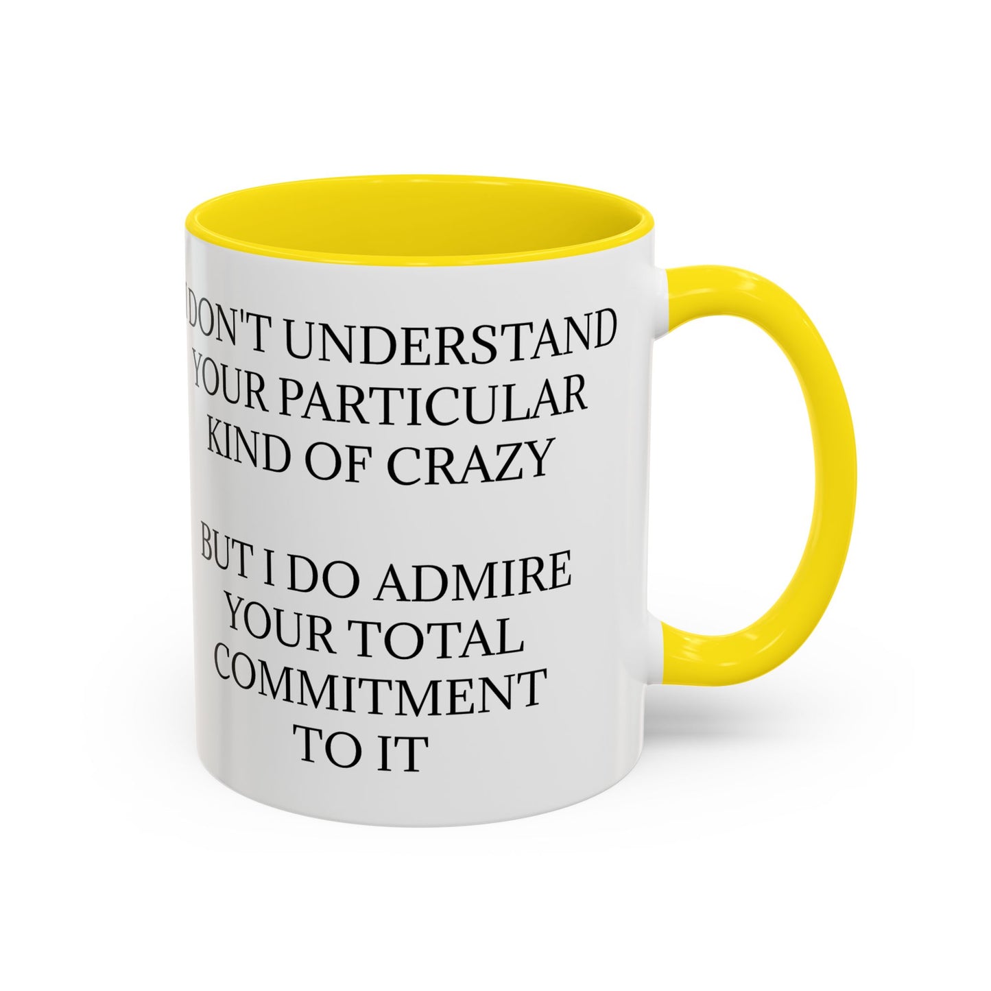Kind Of Crazy 2-Tone Coffee Mug