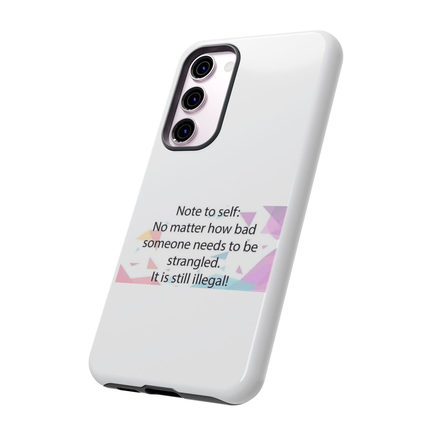 Note To Self Samsung Case