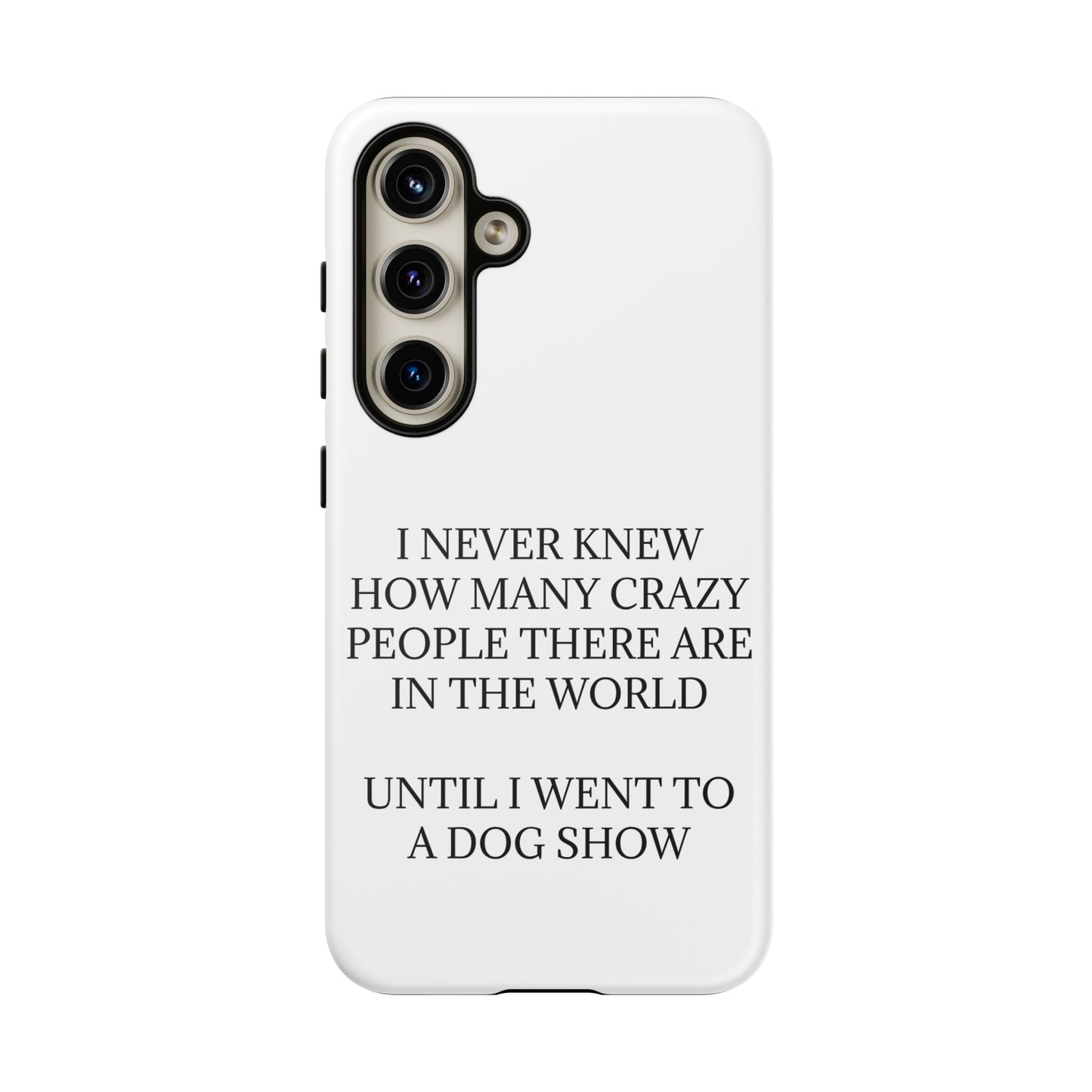 Never Knew Samsung Case