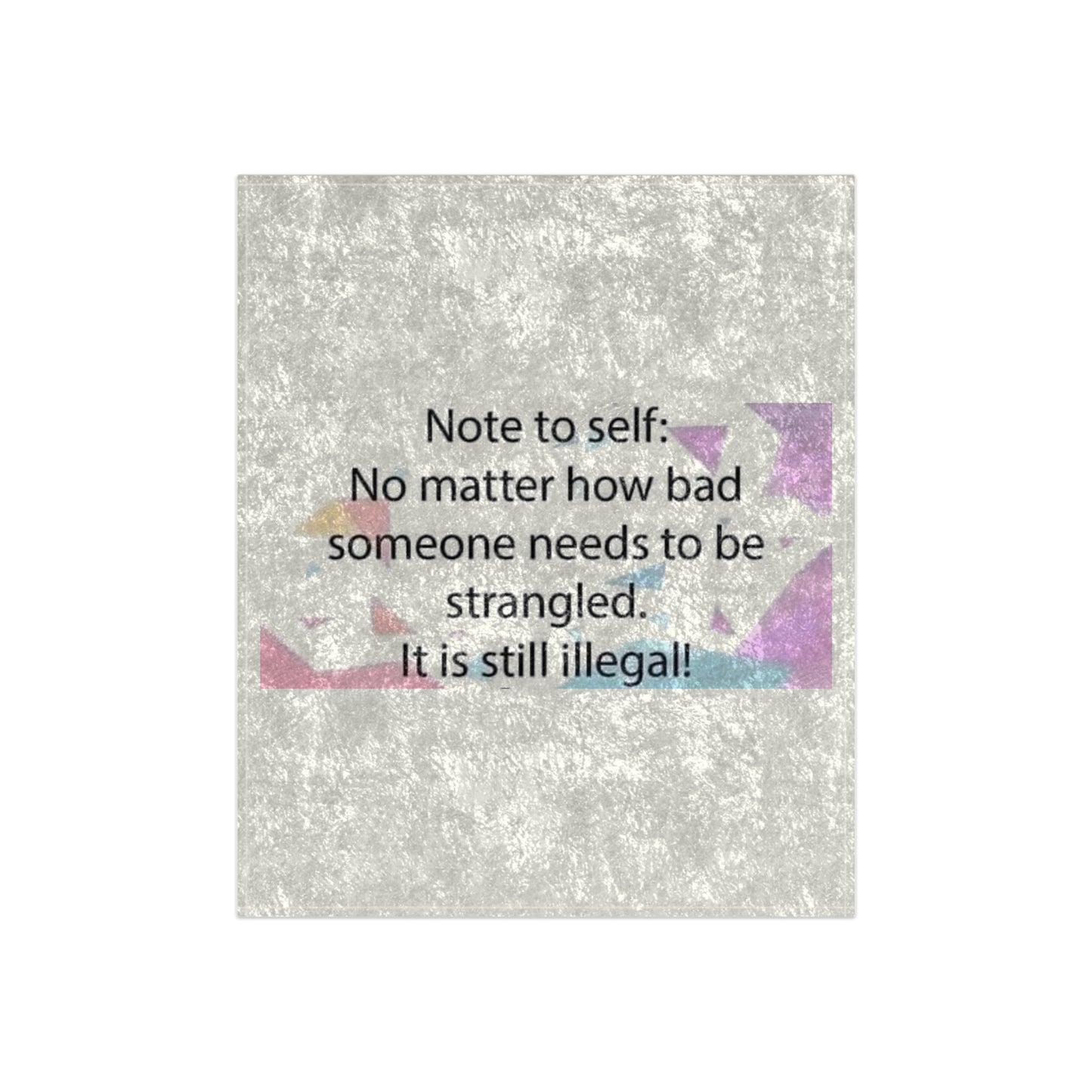 Note To Self Crushed Velvet Blanket