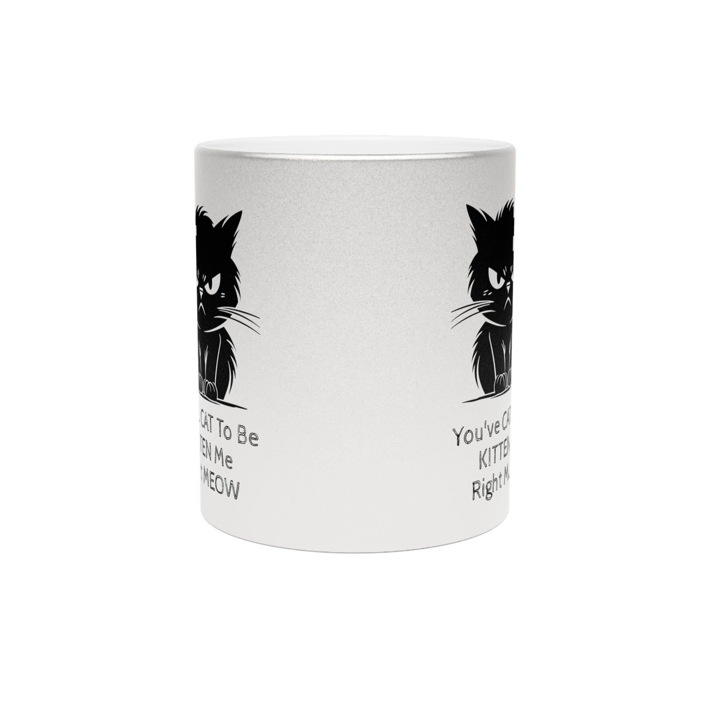 Kitten Me Metallic Coffee Mug