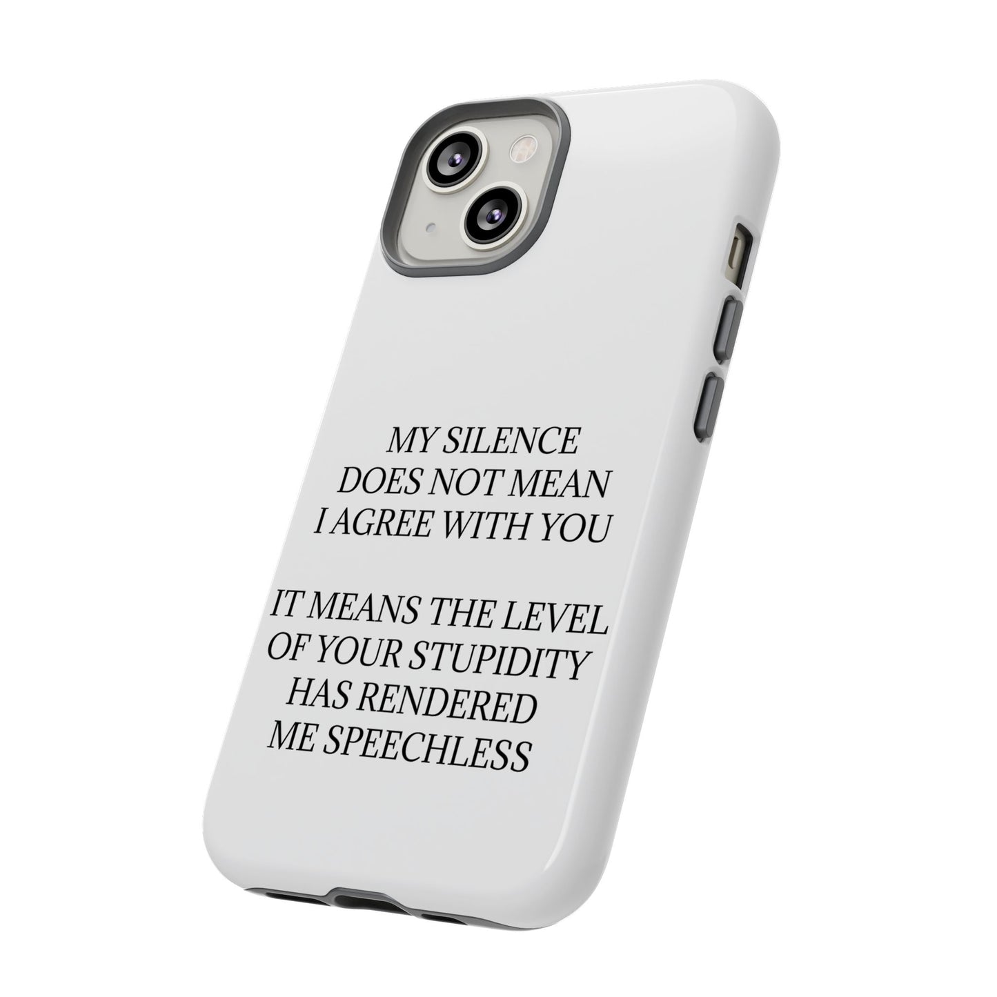 Speechless iPhone Case
