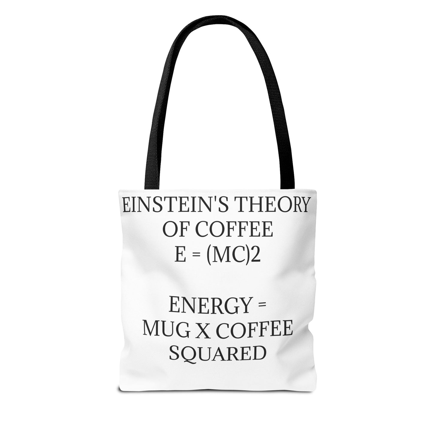 Einstein's Theory Of Coffee Tote Bag