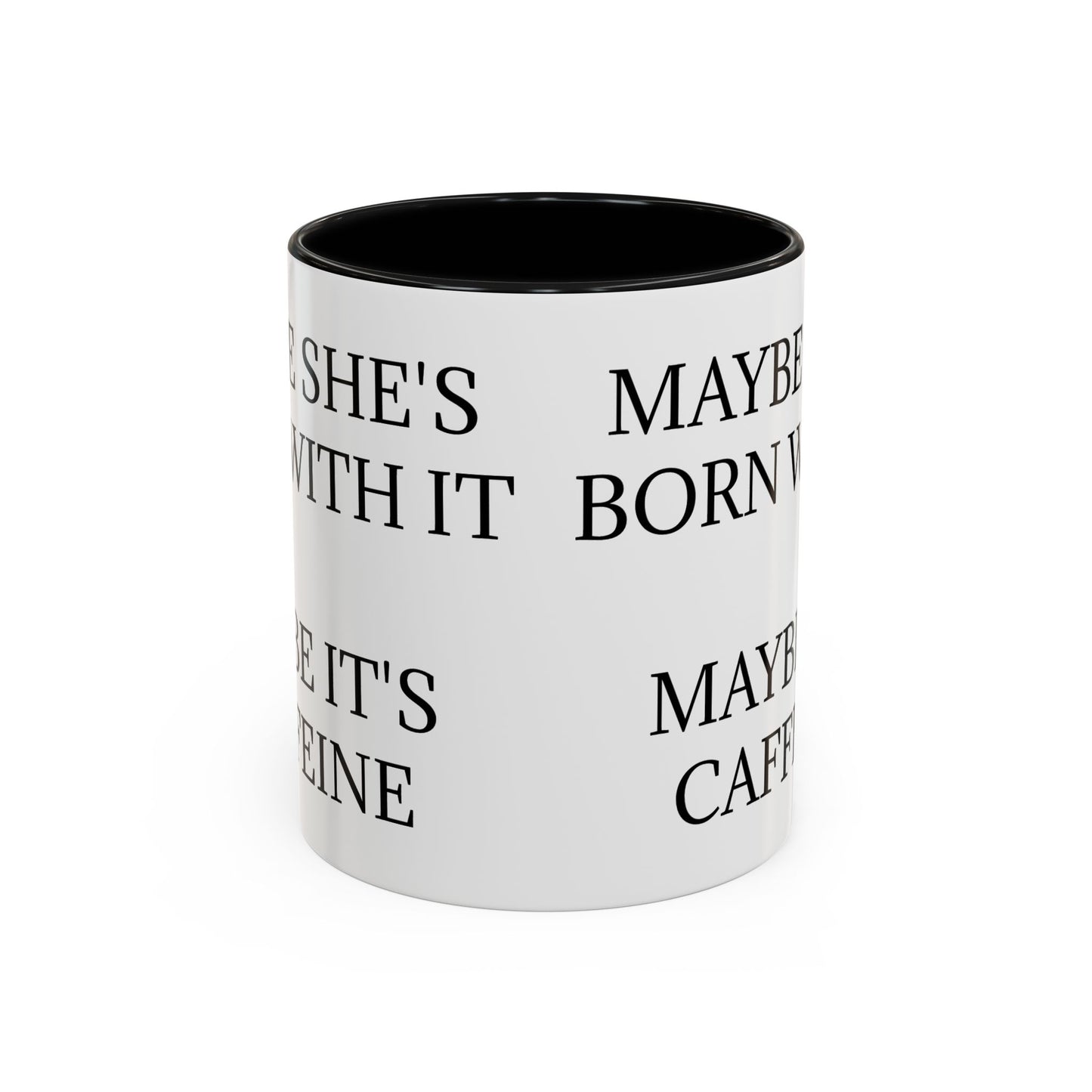 Born With It 2-Tone Coffee Mug