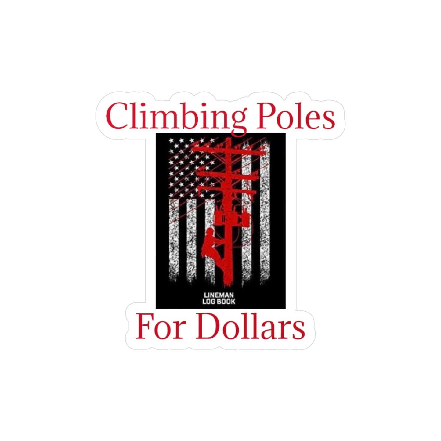 Climbing Poles Vinyl Decal