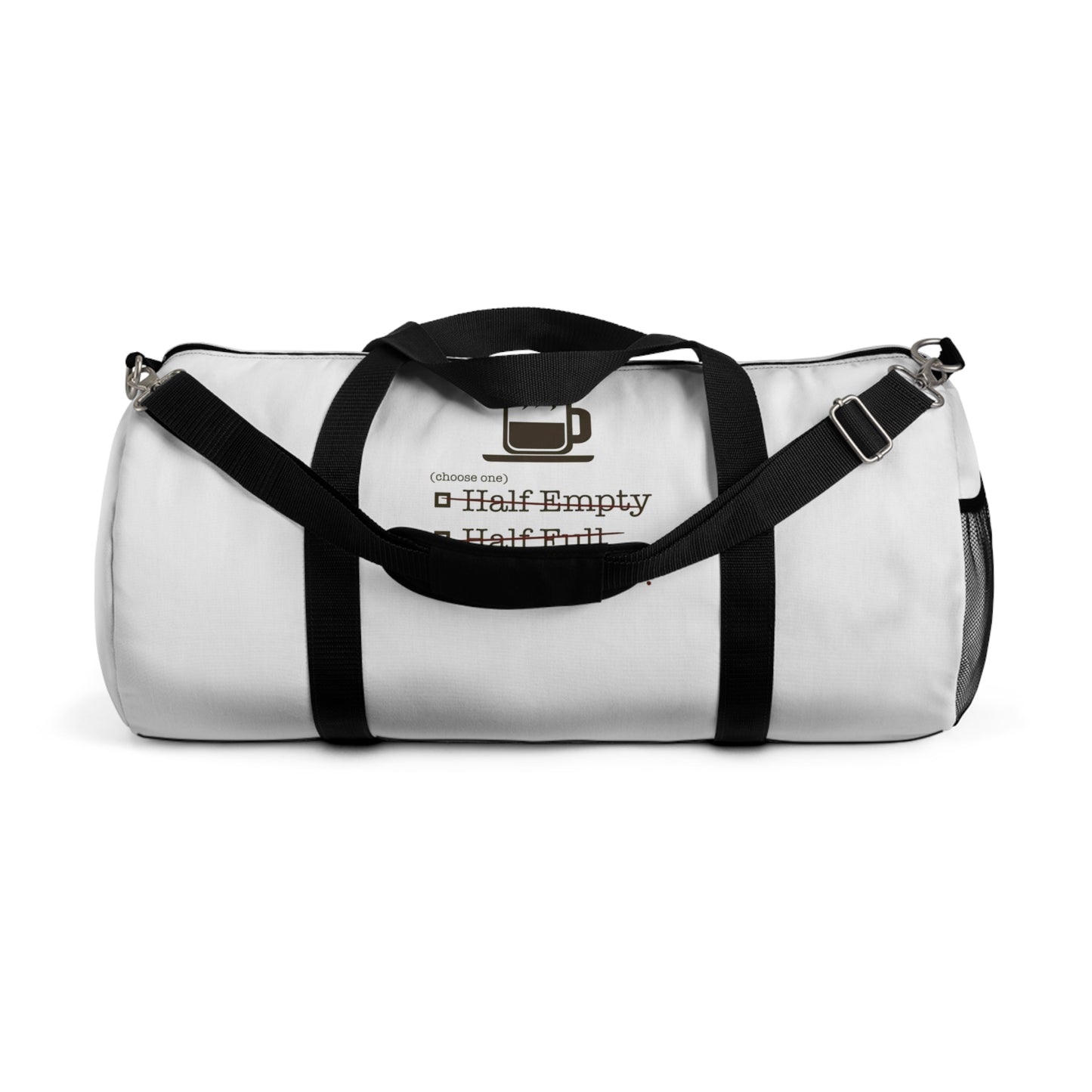 Not Enough Duffel Bag