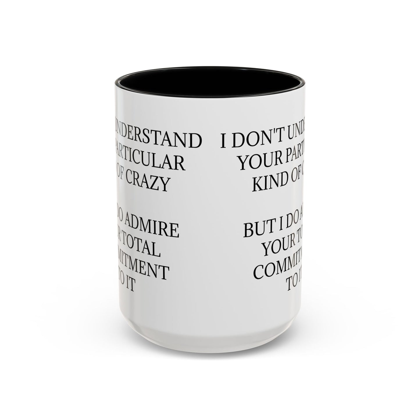 Kind Of Crazy 2-Tone Coffee Mug