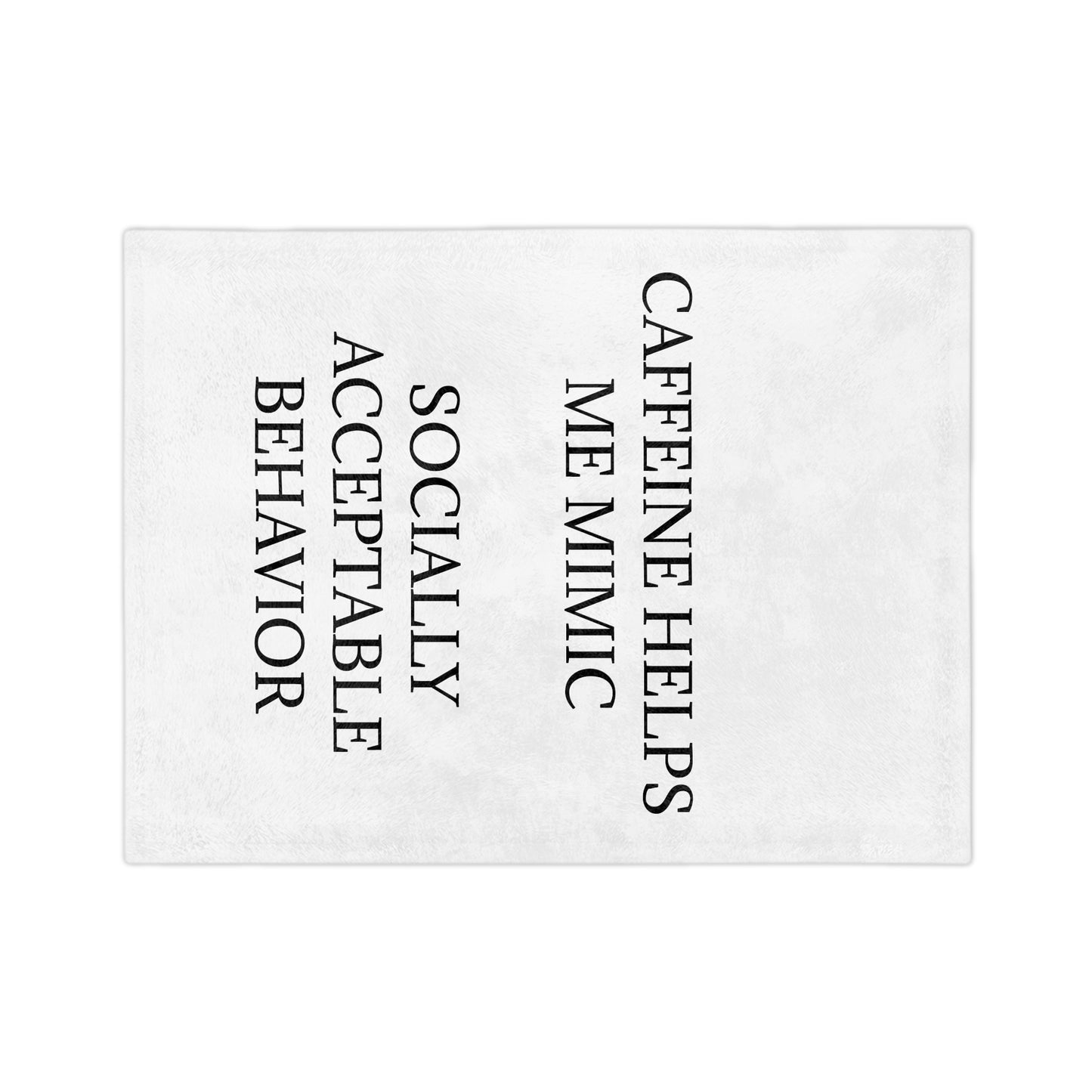Socially Acceptable Velveteen Microfiber Blanket