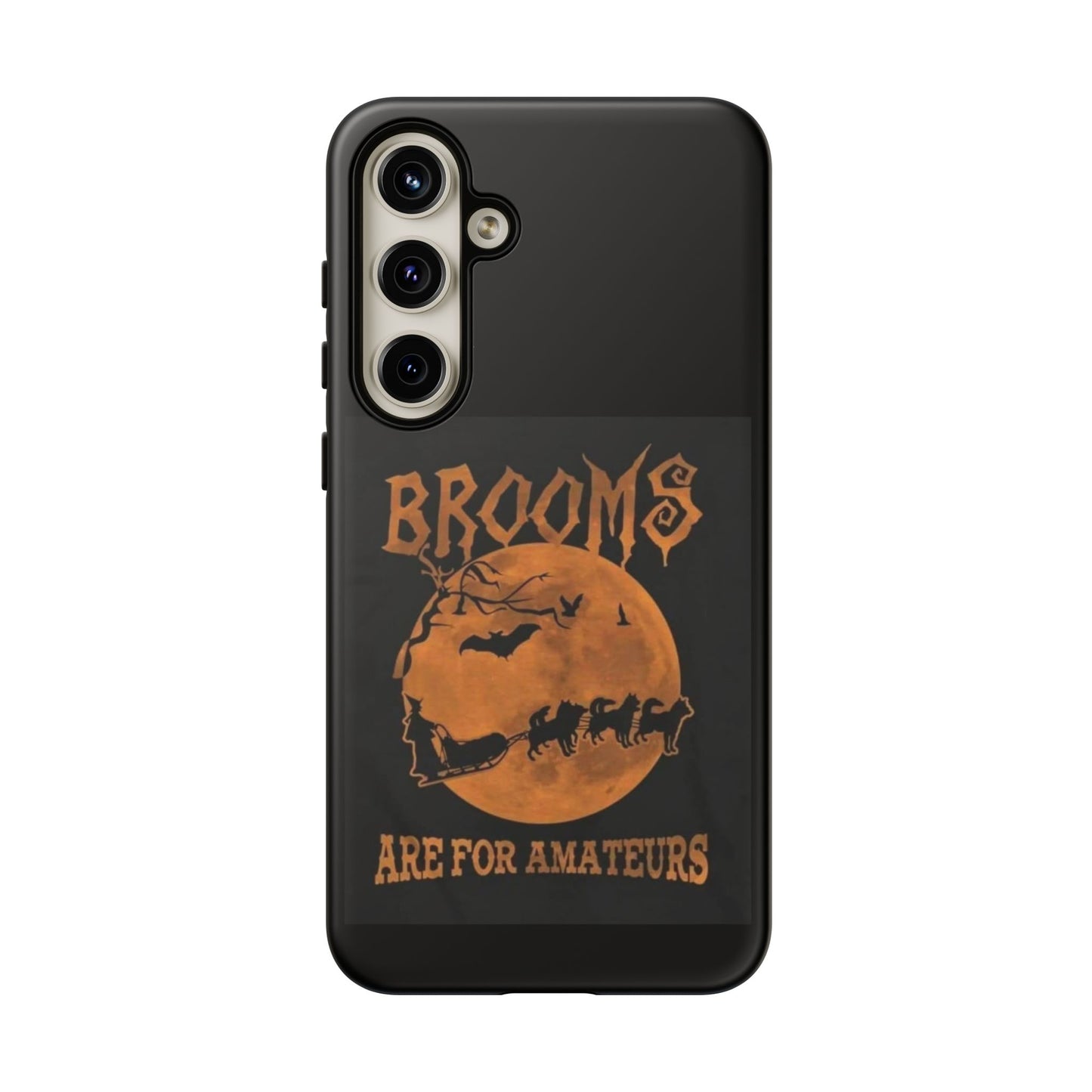 Brooms Are For Amateurs Samsung Case