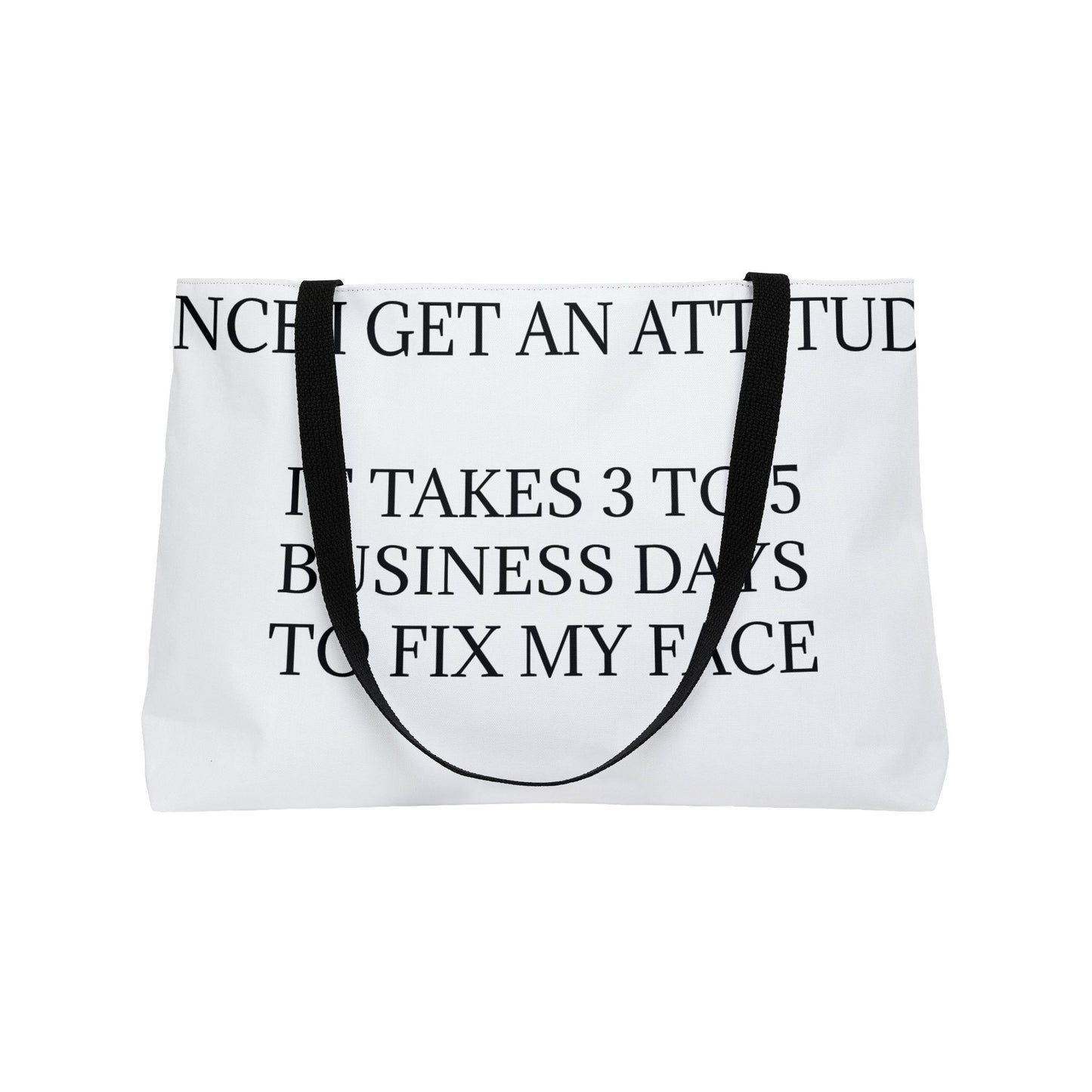 Fix My Face Weekender Tote Bag