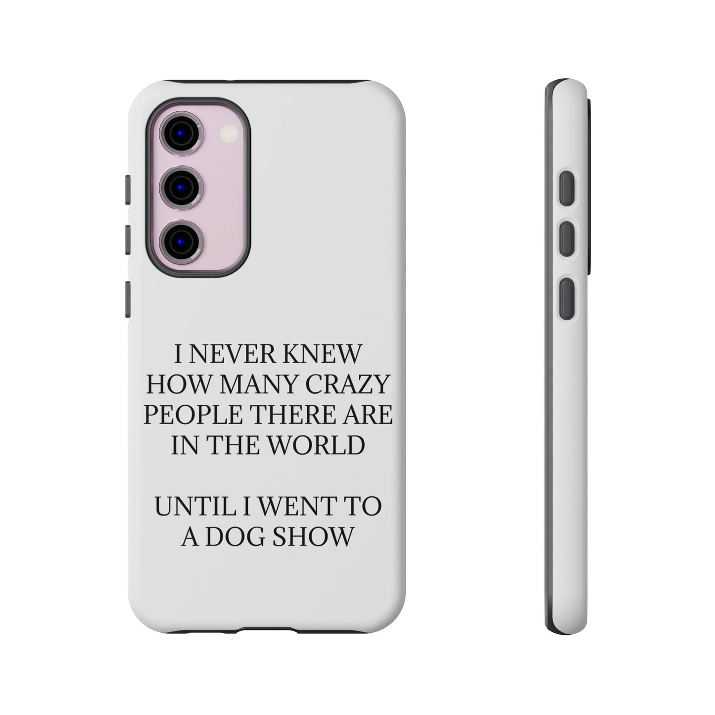 Never Knew Samsung Case