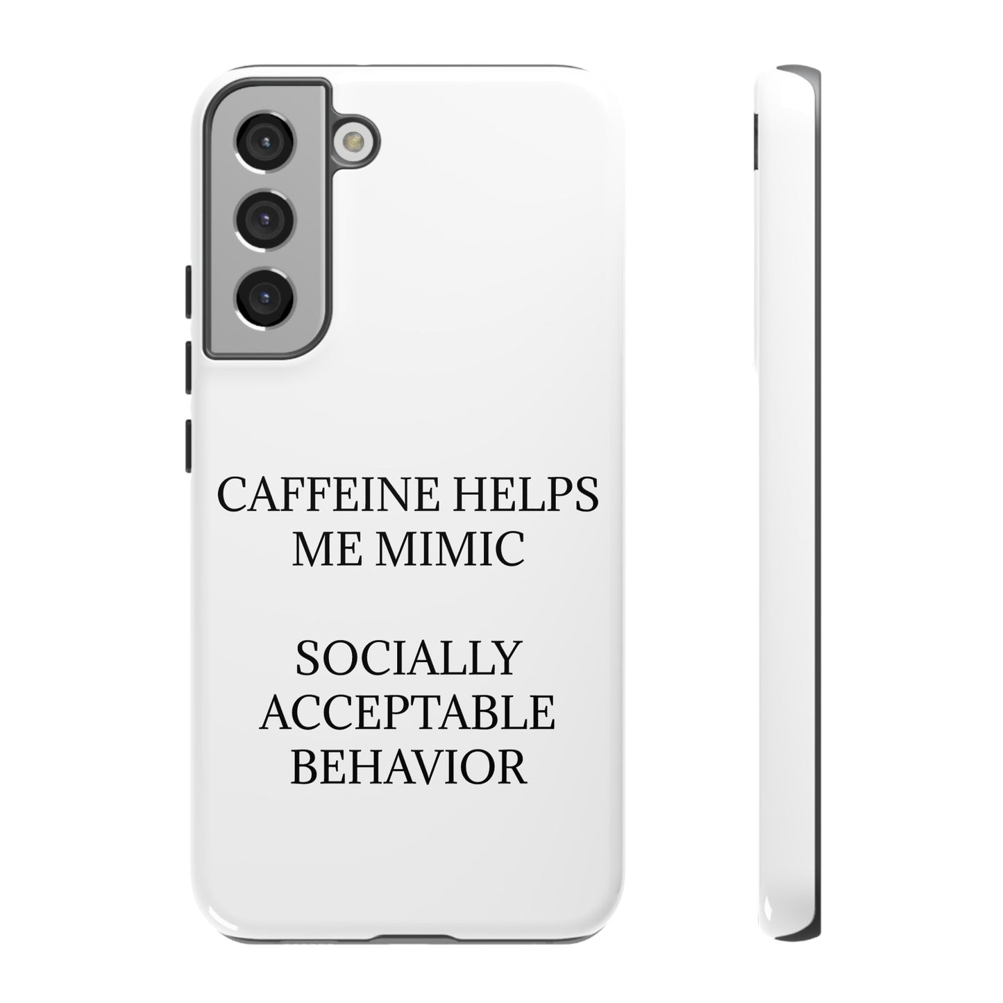 Socially Acceptable Samsung Case