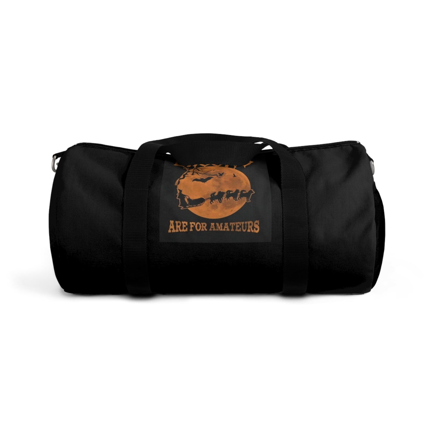Brooms Are For Amateurs Duffel Bag