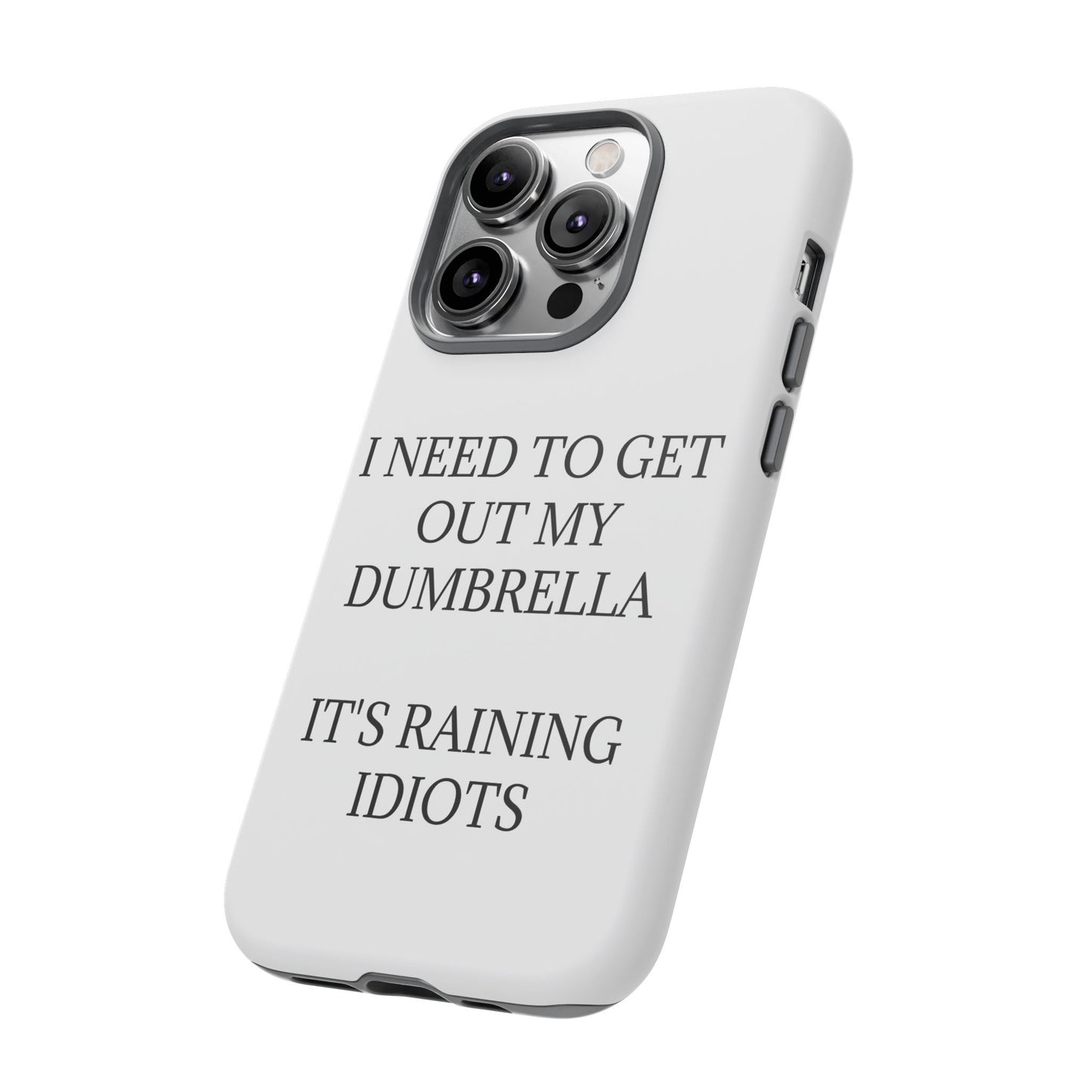 Dumbrella iPhone Case