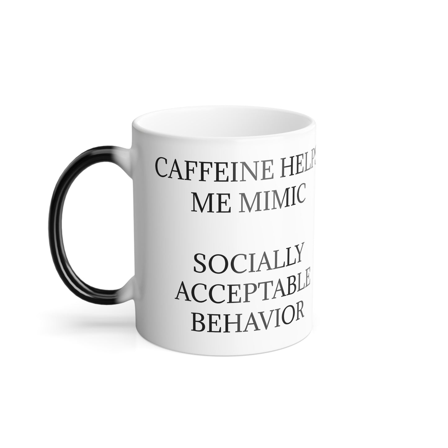Socially Acceptable Color Changing Mug