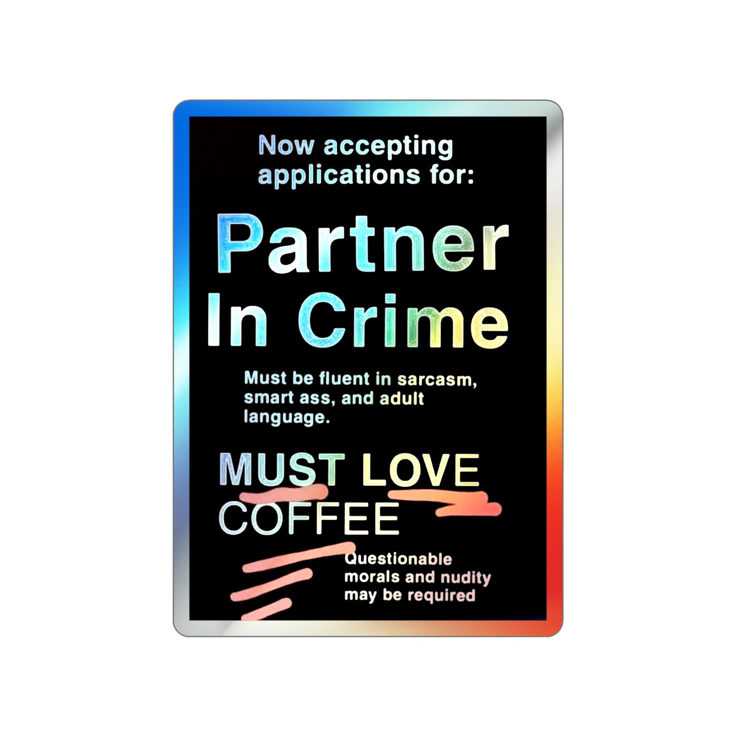 Partner In Crime Holographic Sticker