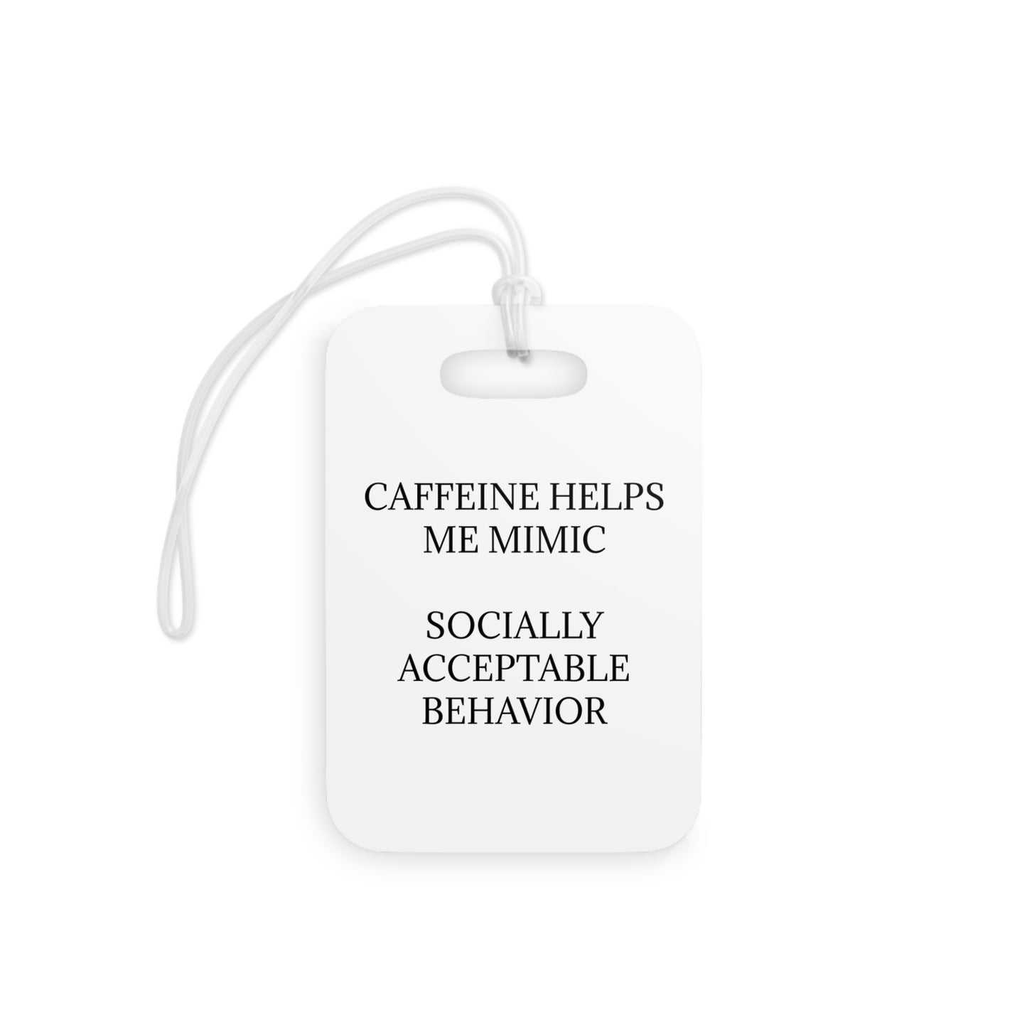 Socially Acceptable Luggage Tag