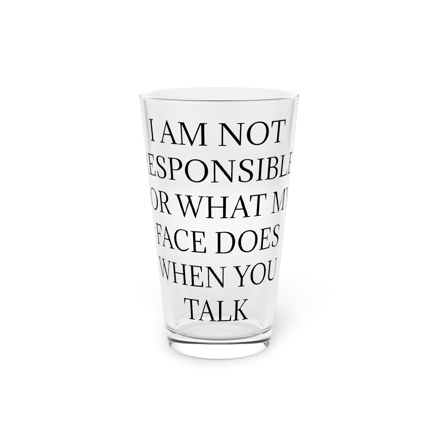 When You Talk Drinking Glass