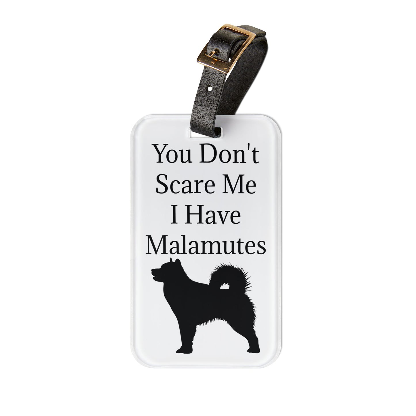You Don't Scare Me Leather Strap Luggage Tag