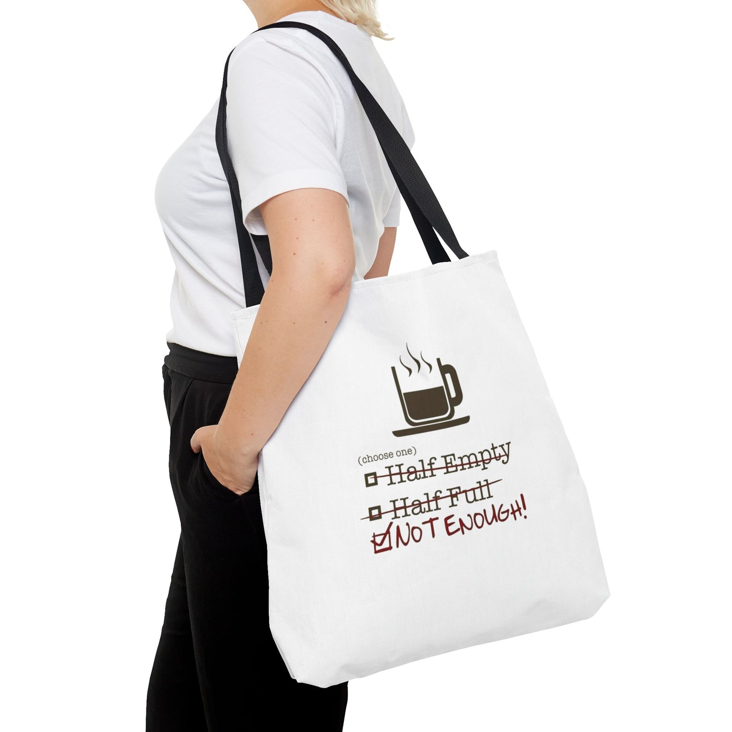 Not Enough Tote Bag