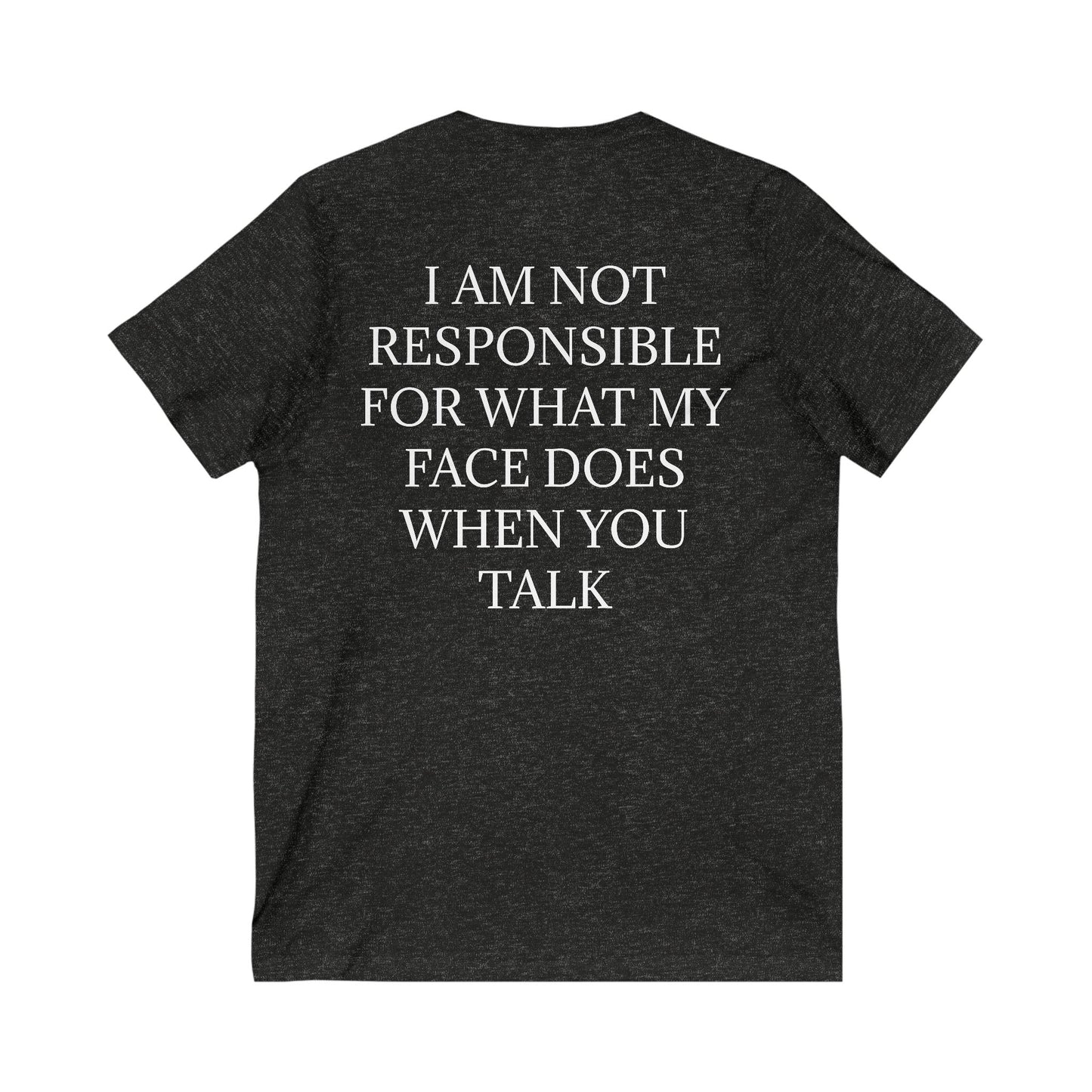 When You Talk Unisex Short Sleeve V-Neck Tee