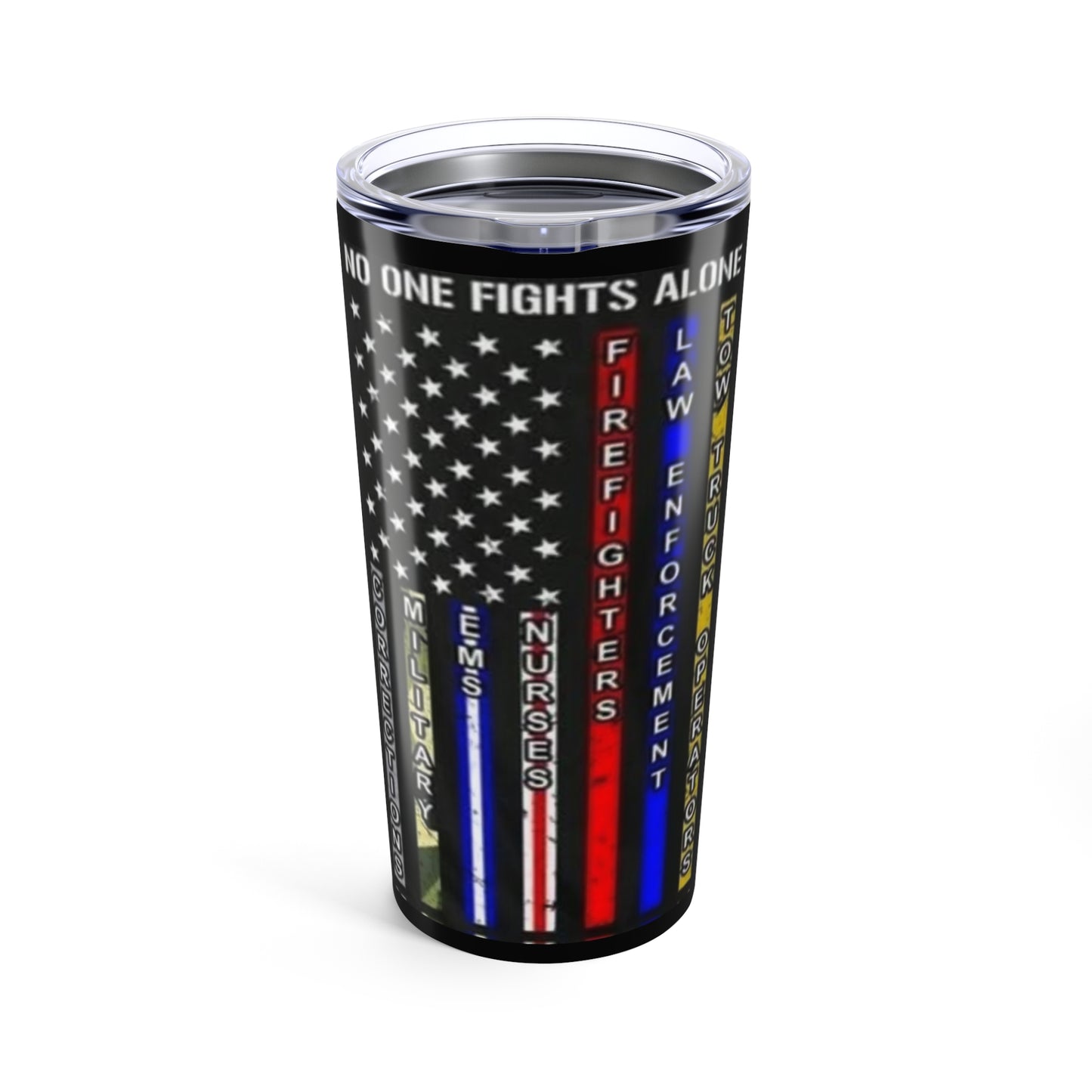 No One Fights Alone Tumbler